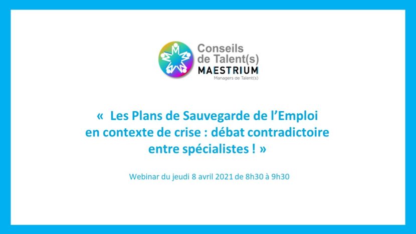 Plan de sauvegarde de l'emploi, webinar et débat contradictoires entre spécialistes