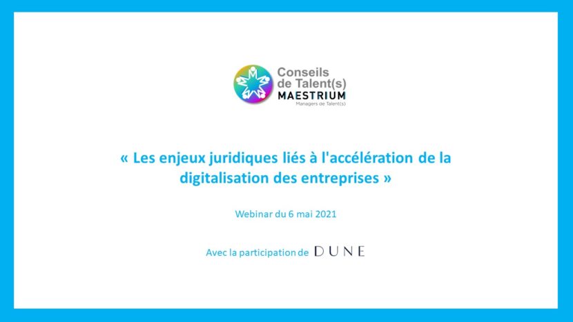 Replay du webinar avec Dune avocats sur Les enjeux juridiques liés à l'accélération de la digitalisation des entreprises